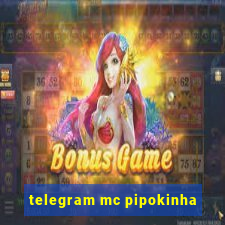 telegram mc pipokinha